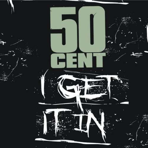 50 Cent - I Get It In [Single, 2009]