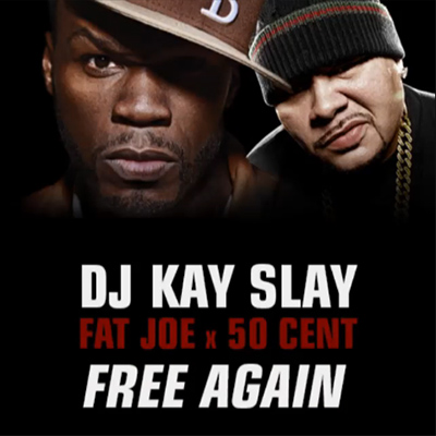 50 Cent & Fat Joe - Free Again