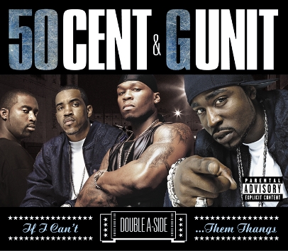 50 Cent & G-Unit - If I Can't / Poppin' Them Thangs (Single)