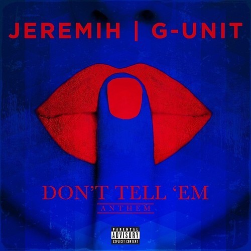 Jeremih & G-Unit - Don't Tell 'Em