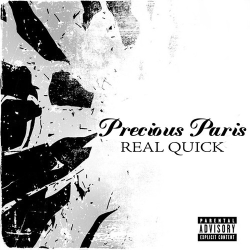Precious Paris - Real Quick
