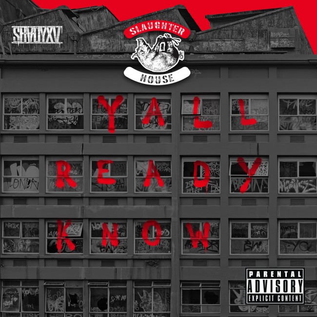Slaughterhouse - Y'all Ready Know (Single)